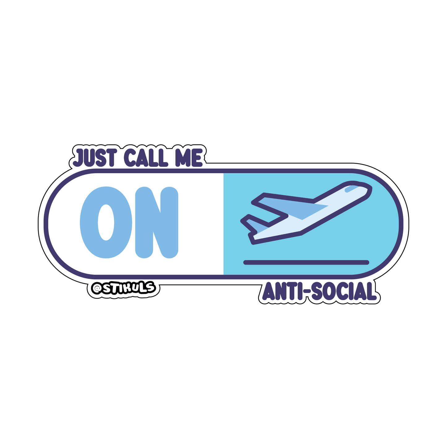 Just Call Me Anti-Social (airplane mode)