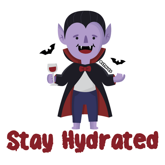 Stay Hydrated (Halloween)