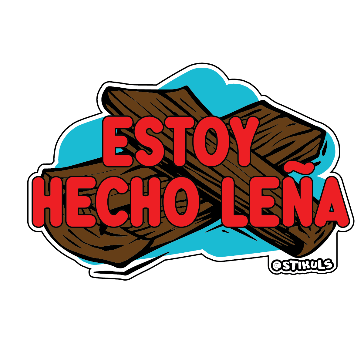 Estoy Hecho Leña