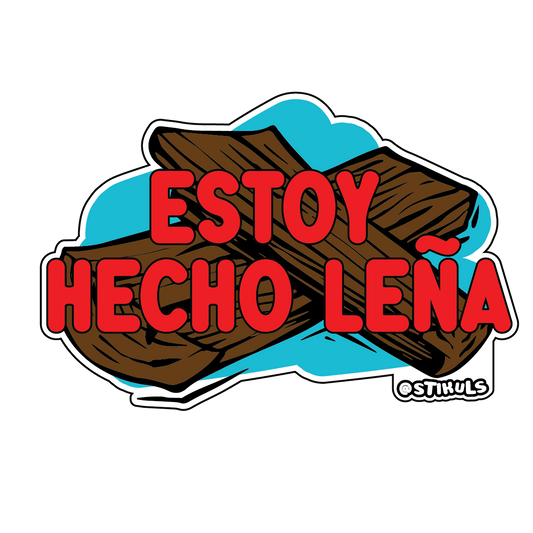 Estoy Hecho Leña